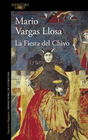 La Fiesta del Chivo | 9788420434643 | Mario Vargas Llosa | Librería Castillón - Comprar libros online Aragón, Barbastro