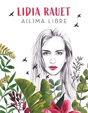 A(l)ma libre | 9788417736255 | Lidia Rauet | Librería Castillón - Comprar libros online Aragón, Barbastro