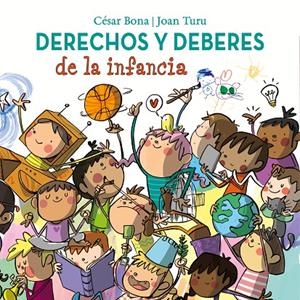 Derechos y deberes de la infancia | 9788448852436 | Bona, César/Turu, Joan | Librería Castillón - Comprar libros online Aragón, Barbastro
