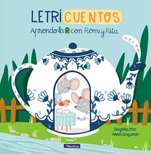 Aprendo la R con Romi y Rita (Letricuentos) | 9788448853211 | Begoña Oro Anna Baquero | Librería Castillón - Comprar libros online Aragón, Barbastro