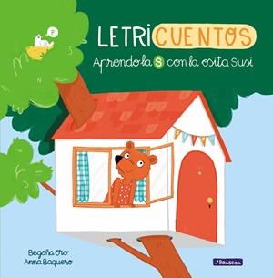 Aprendo la S con la osita Susi (Letricuentos) | 9788448853228 | Begoña Oro Anna Baquero | Librería Castillón - Comprar libros online Aragón, Barbastro