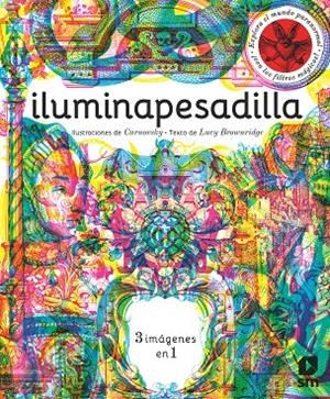 ILUMINAPESADILLA | 9788491826507 | Brownridge, Lucy | Librería Castillón - Comprar libros online Aragón, Barbastro