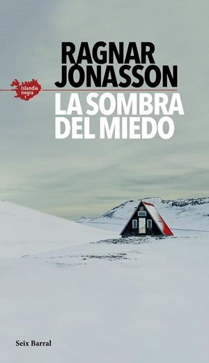 La sombra del miedo (Serie Islandia Negra 1) | 9788432235610 | Jónasson, Ragnar | Librería Castillón - Comprar libros online Aragón, Barbastro