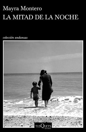 La mitad de la noche | 9788490667439 | Montero, Mayra | Librería Castillón - Comprar libros online Aragón, Barbastro