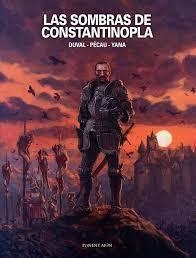 Las sombras de Constantinopla | 9788417318512 | DUVAL, FRED/PÉCAU, JEAN-PIERRE | Librería Castillón - Comprar libros online Aragón, Barbastro