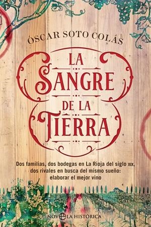 La sangre de la tierra | 9788491646815 | Soto Colás, Óscar | Librería Castillón - Comprar libros online Aragón, Barbastro