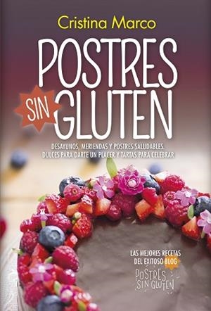 POSTRES SIN GLUTEN | 9788417828073 | MARCO, CRISTINA | Librería Castillón - Comprar libros online Aragón, Barbastro