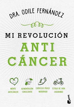 Mi revolución anticáncer | 9788408215066 | Fernández, Odile | Librería Castillón - Comprar libros online Aragón, Barbastro