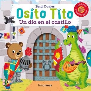 Osito Tito. Un día en el castillo | 9788408206484 | Davies, Benji | Librería Castillón - Comprar libros online Aragón, Barbastro