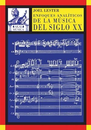ENFOQUES ANALITICOS DE LA MUSICA DEL SIGLO XX | 9788446016922 | LESTER, JOEL | Librería Castillón - Comprar libros online Aragón, Barbastro