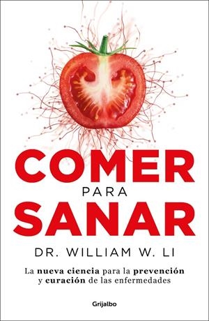 Comer para sanar | 9788417752170 | Dr. William W. Li | Librería Castillón - Comprar libros online Aragón, Barbastro