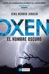 OXEN EL HOMBRE OSCURO | 9788417128340 | HENRIK JENSEN,JENS | Librería Castillón - Comprar libros online Aragón, Barbastro