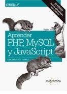 Aprender PHP, MySQL y JavaScript | 9788426727152 | Nixon, Robin | Librería Castillón - Comprar libros online Aragón, Barbastro