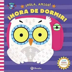 ¡Hola, amigo! ¡Hora de dormir! | 9788469627129 | VV.AA. | Librería Castillón - Comprar libros online Aragón, Barbastro