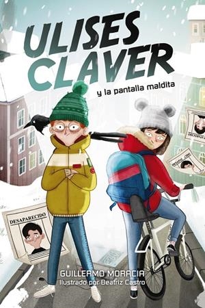 Ulises Claver y la Pantalla Maldita | 9788469848739 | Moracia, Guillermo | Librería Castillón - Comprar libros online Aragón, Barbastro