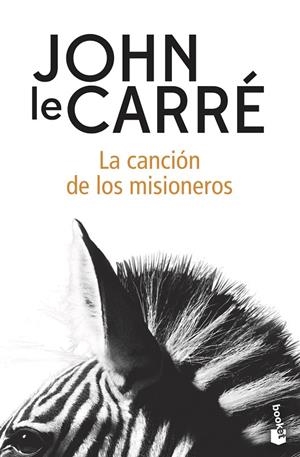La canción de los misioneros | 9788408216575 | le Carré, John | Librería Castillón - Comprar libros online Aragón, Barbastro