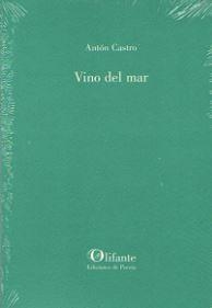 VINO DEL MAR | 9788494987892 | CASTRO, ANTON | Librería Castillón - Comprar libros online Aragón, Barbastro