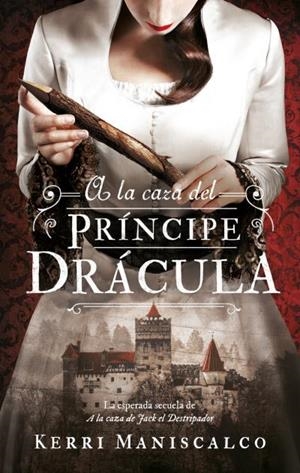 A la caza del Príncipe Drácula | 9788492918652 | Maniscalco, Kerri | Librería Castillón - Comprar libros online Aragón, Barbastro