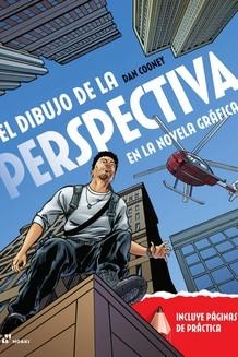 EL DIBUJO DE LA PERSPECTIVA EN LA NOVELA GRÁFICA | 9788417656201 | COONEY, DAN | Librería Castillón - Comprar libros online Aragón, Barbastro