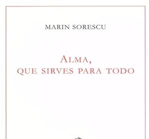 Alma, que sirves para todo | 9788412005806 | Sorescu, Marin | Librería Castillón - Comprar libros online Aragón, Barbastro