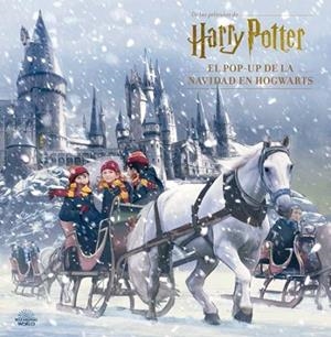 HARRY POTTER: EL POP-UP DE LA NAVIDAD EN HOGWARTS | 9788467937558 | JODY REVENSON | Librería Castillón - Comprar libros online Aragón, Barbastro