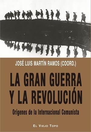 La Gran Guerra y la revolución | 9788417700379 | Martín Ramos, José LuisErice, FranciscoTafalla, JoanAndreassi Cieri, Alejandro | Librería Castillón - Comprar libros online Aragón, Barbastro