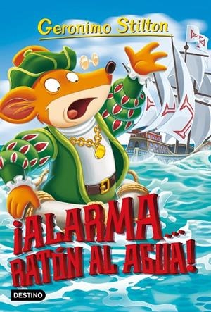 Alarma... ¡Ratón al agua! | 9788408197454 | Stilton, Geronimo | Librería Castillón - Comprar libros online Aragón, Barbastro
