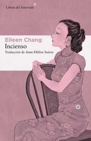 Incienso | 9788417977009 | Chang, Eileen | Librería Castillón - Comprar libros online Aragón, Barbastro