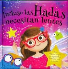 INCLUSO LAS HADAS NECESITAN LENTES | 9788417299446 | WILLIAMS, SIENNA | Librería Castillón - Comprar libros online Aragón, Barbastro