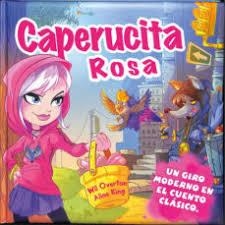 CAPERUCITA ROSA | 9788417299422 | OVERTON, WIL ; KING, ALICE | Librería Castillón - Comprar libros online Aragón, Barbastro