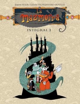 La mazmorra. Integral 1 | 9788467938227 | Trondheim, Lewis / Sfar, Joann / Boulet | Librería Castillón - Comprar libros online Aragón, Barbastro