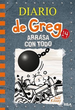 Diario de Greg 14 : Arrasa con todo | 9788427216747 | Jeff Kinney | Librería Castillón - Comprar libros online Aragón, Barbastro