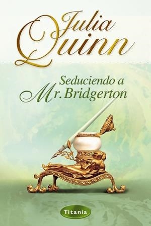 Seduciendo a Mr. Bridgerton | 9788495752819 | Quinn, Julia | Librería Castillón - Comprar libros online Aragón, Barbastro