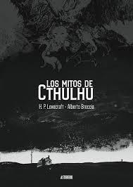 LOS MITOS DE CTHULHU | 9788417575489 | BRECCIA, ALBERTO | Librería Castillón - Comprar libros online Aragón, Barbastro