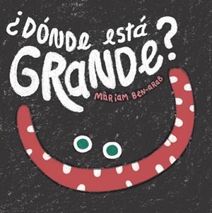 ¿Dónde está Grande? | 9788424665081 | Ben-Arab, Màriam | Librería Castillón - Comprar libros online Aragón, Barbastro