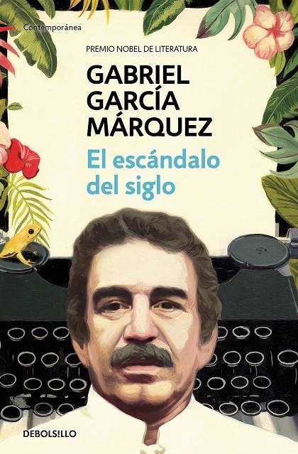 El escándalo del siglo | 9788466348027 | Gabriel García Márquez | Librería Castillón - Comprar libros online Aragón, Barbastro