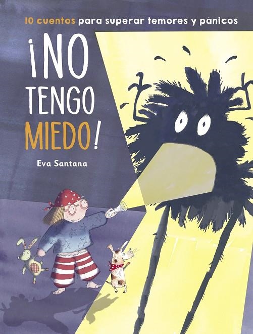 ¡No tengo miedo! | 9788448854201 | Eva Santana | Librería Castillón - Comprar libros online Aragón, Barbastro