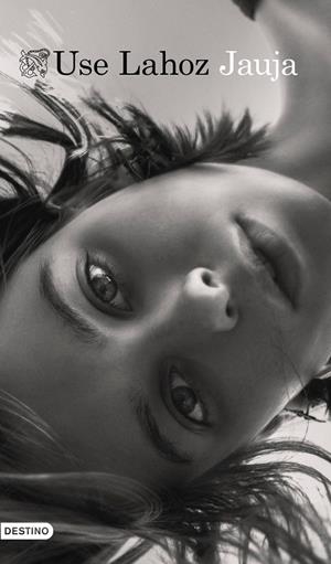Jauja | 9788423356416 | Lahoz, Use | Librería Castillón - Comprar libros online Aragón, Barbastro