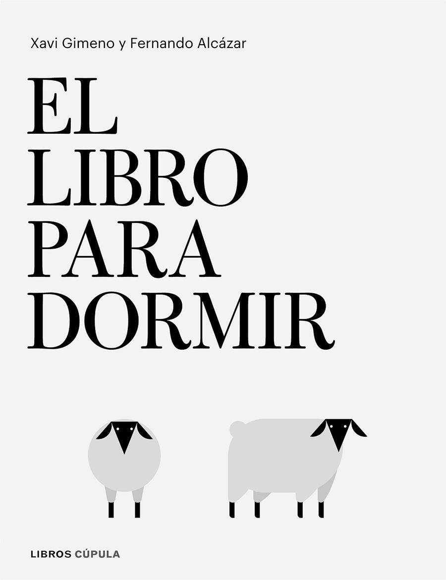 Libro para dormir | 9788448026295 | Gimeno Ronda, Xavier/Alcázar Zambrano, Fernando | Librería Castillón - Comprar libros online Aragón, Barbastro