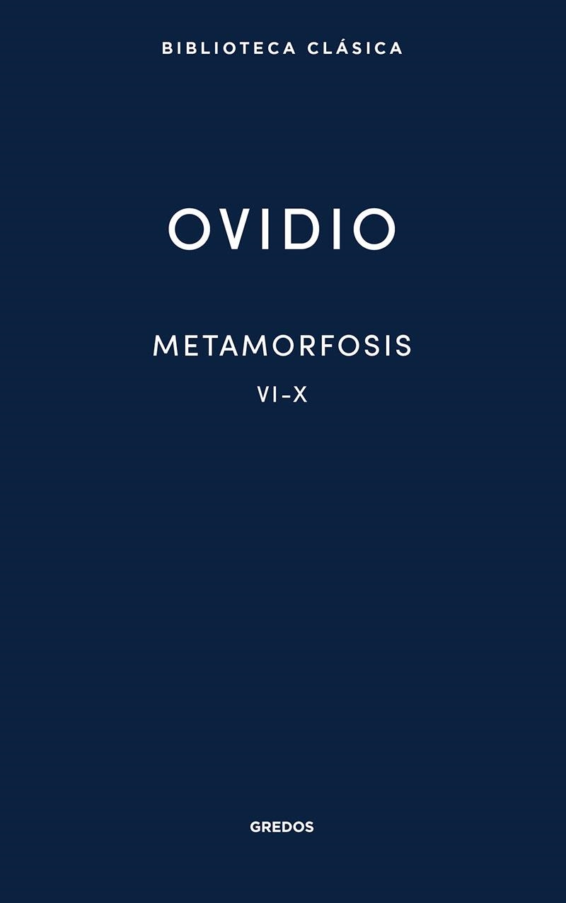 Metamorfosis VI-X | 9788424939120 | OVIDIO | Librería Castillón - Comprar libros online Aragón, Barbastro