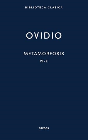 Metamorfosis VI-X | 9788424939120 | OVIDIO | Librería Castillón - Comprar libros online Aragón, Barbastro