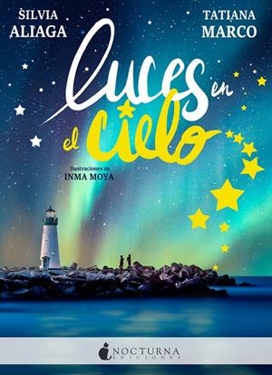 Luces en el cielo | 9788417834197 | Aliaga, Silvia ; Marco, Tatiana | Librería Castillón - Comprar libros online Aragón, Barbastro