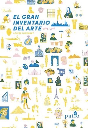 El gran inventario del arte | 9788417886042 | Lockhart, Louise | Librería Castillón - Comprar libros online Aragón, Barbastro