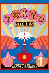 TOKYO STORIES | 9788416407644 | ANDERSON, TIM | Librería Castillón - Comprar libros online Aragón, Barbastro