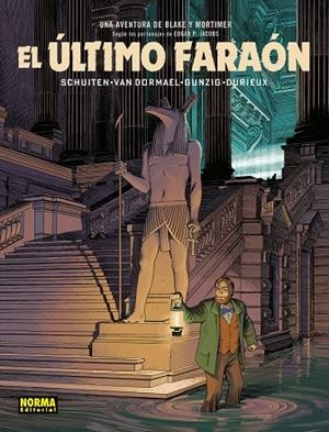 Blake y Mortimer. El último faraón | 9788467938265 | Shuiten / Van Dormael / Gunzig | Librería Castillón - Comprar libros online Aragón, Barbastro