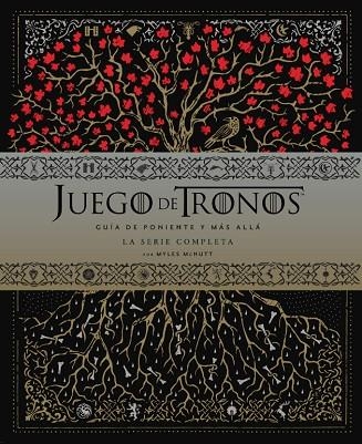 Juego de Tronos: guía de poniente y el resto del mundo. La serie completa | 9788467931952 | McNutt, Myles | Librería Castillón - Comprar libros online Aragón, Barbastro