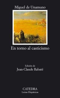 EN TORNO AL CASTICISMO (LH) | 9788437622699 | UNAMUNO, MIGUEL DE | Librería Castillón - Comprar libros online Aragón, Barbastro