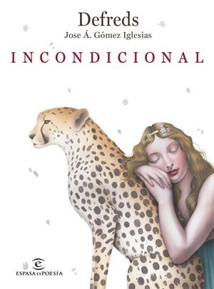 Incondicional | 9788467056716 | Defreds - Jose Á. Gómez Iglesias | Librería Castillón - Comprar libros online Aragón, Barbastro