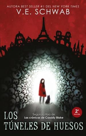 Los túneles de huesos | 9788492918720 | Schwab, V. E. | Librería Castillón - Comprar libros online Aragón, Barbastro