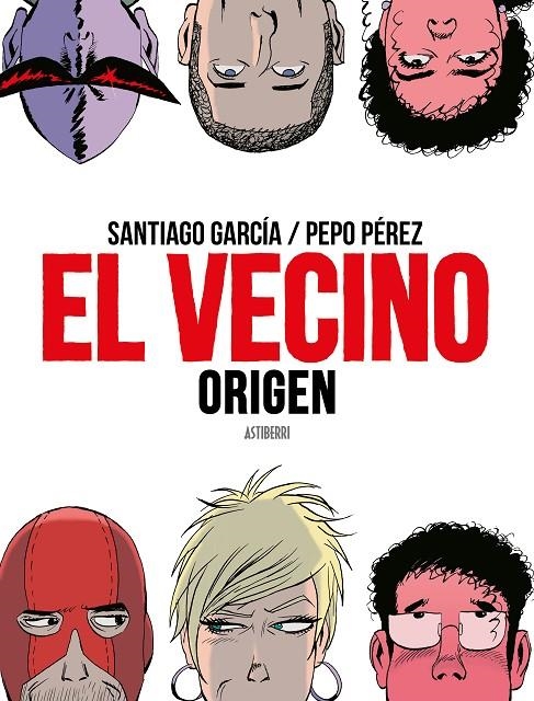El Vecino. Origen | 9788417575670 | Pérez, Pepo ; García, Santiago | Librería Castillón - Comprar libros online Aragón, Barbastro